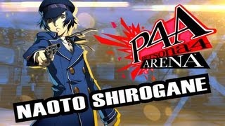 Persona 4 Arena Moves Video Naoto Shirogane [upl. by Hanikehs283]