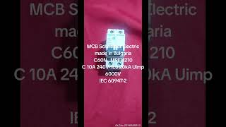 MCB Schneider Electric made in BulgariaC60N M9F11210C 10A 240V Icu 20kA Uimp 6000VIEC 609472 [upl. by Marsland]