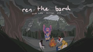 ren the bard  wild life series animatic [upl. by Philipa136]