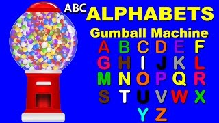 ALPHABETS for Children to Learn with Gumball Machine  ABC for Kids to Learn  Kids Learning Videos [upl. by Cesaro260]