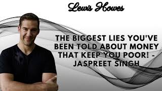 The BIGGEST LIES Youve Been Told About Money That KEEP YOU POOR Jaspreet Singh [upl. by Pfister]