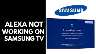 Alexa not working on Samsung TV fixed [upl. by Acinoj]