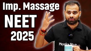 Imp Massage for NEET 2025  Mr Sir Imp Massage for NEET 2025  PW [upl. by Arezzini304]