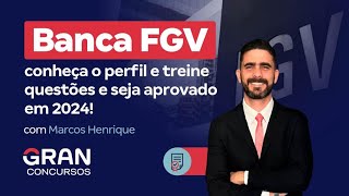 Banca FGV  Conheça o perfil e treine questões e seja aprovado em 2024 [upl. by Colligan42]