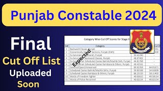 Punjab Police Constable Final Cut off List 2024  Expected Final Cut Off Punjab Police Constable [upl. by Chak]