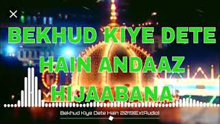 New 2019 Quwwali BEKHUD KIYE DETE HAIN ANDAAZ HIJAABANA hard bass Dj Danish mixing [upl. by Yknarf]