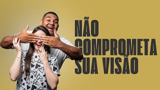 NÃO COMPROMETA SUA VISÃO  Café com Propósito [upl. by Heriberto]