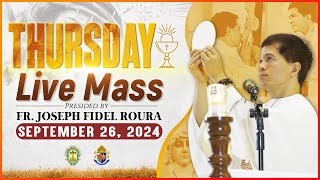 THURSDAY FILIPINO MASS TODAY LIVE  SEPTEMBER 26 2024  FR JOSEPH FIDEL ROURA [upl. by Hospers543]