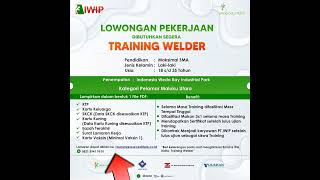 Lowongan kerja Fresh Graduate Non Pengalaman Training Welder PT IWIP lowongankerja loker [upl. by Lissie997]