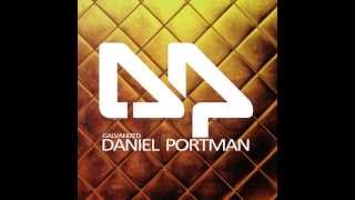 Daniel Portman  Galvanized  Original Mix [upl. by Ahsilahs]