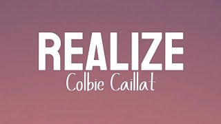 Realize  Colbie Caillat lyrics [upl. by Ahsinek]