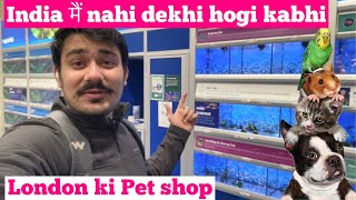 London मैं Pet shop nahi Pet Mall hai🤯 [upl. by Tuesday]