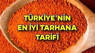 100 YILLIK ŞİFALI TARHANA TARiFi VE Tarhana Nasıl Yapılır  Tarhana Çorbası Tarifi  Yoğurtlu [upl. by Teryn]