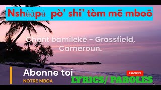 Chant bamileké  Nshʉ̀ɑ̀pʉ̀ Seigneur  Élevez votre esprit et Éveillez votre âme [upl. by Mariand]