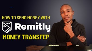 Remitly Money Transfer  How To Send Money with Remity [upl. by Aisel972]