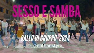 SESSO E SAMBA Tony Effe Feat Gaia Ballo di gruppo 2024 I Nathan Style [upl. by Felicle909]