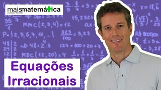 Matematica Básica  Aula 37  Equações Irracionais [upl. by Nicks]