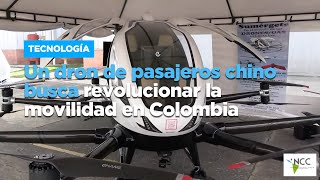 Un dron de pasajeros chino busca revolucionar la movilidad en Colombia [upl. by Atsedom]