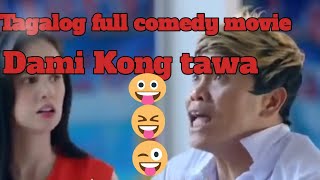 Dami Kong tawatagalog comedy full movie [upl. by Johannah]