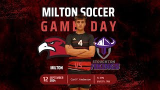 Milton High School vs Stoughton High School Mens Varsity Soccer [upl. by Nyrac]