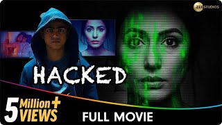 Hacked  Hindi Full Movie  Hina Khan Rohan Shah Mohit Malhotra [upl. by Berta]