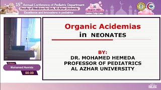 Organic Acidemias in Neonates Prof Mohamed Hemeda [upl. by Coleen512]