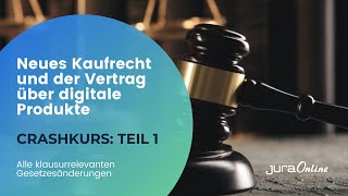 Crashkurs Neues Kaufrecht und Vertrag über digitale Produkte Teil 12  Jura Online [upl. by Rasaec]