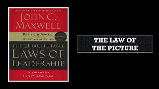 The 21 Irrefutable Laws of Leadership The Law of the Picture [upl. by Anilorac]