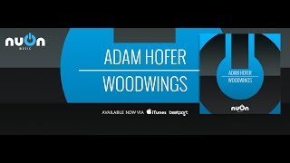 Adam Hofer  Woodwings [upl. by Lymann333]