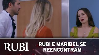 Rubi  Rubi e Maribel se reencontram [upl. by Enaitsirhc412]