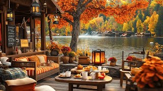 Relaxing Bossa Nova Jazz by the Lake Autumn Terrace with a View amp Warm Coffee For Work Soul Cafe [upl. by Gaylor]