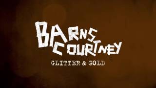 Barns Courtney  Glitter And Gold Official Audio [upl. by Xylia]