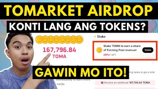 TOMARKET AIRDROP I KONTI LANG ANG TOKENS STAKE YOUR TOKENS BEFORE LISTING [upl. by Adnicul97]