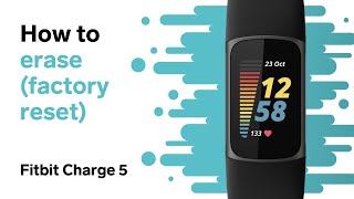 How to Erase Fitbit Charge 5 Factory Reset  Clear User Data [upl. by Adnilre]