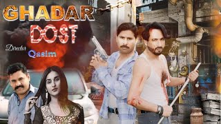 ghaddar dost full movie Pakistani 2024 action [upl. by Einegue]