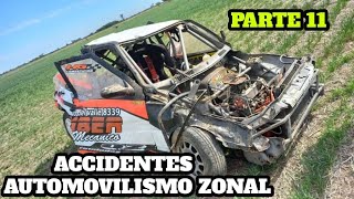 Compilado accidentes automovilismo zonal PARTE 11 zonales [upl. by Armbruster650]