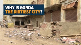 Why is Gonda the dirtiest city of India [upl. by Tricia]