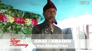 Lagu Komering quot AbaiAbaiko quot voc Ahmad Yani Produc by BUKOTIK STUDIO [upl. by Isahella12]