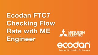 Ecodan FTC7 Checking Flow Rate With ME Engineer [upl. by Arihay]