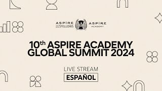 10th Aspire Academy Global Summit 2024  SPANISH [upl. by Eerehc]