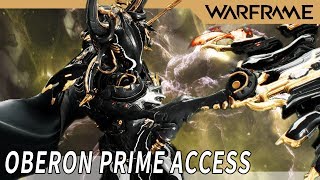 WARFRAME  Oberon Prime Access [upl. by Llertak63]