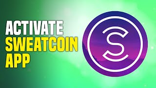 How To Activate SweatCoin App EASY [upl. by Enialem]