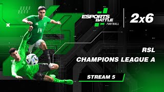 20241119  RSL and Champions League A EFootball ESportsBattle Stream 5 [upl. by Ernald]