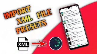 How to add XML file inport in Alight motion  xml file inport kaise kare Alight motion  xml presets [upl. by Fern]