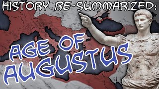 History RESummarized The Age of Augustus [upl. by Sldney]