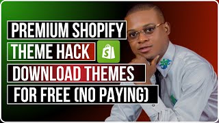 Premium Shopify Theme Hack  Download Themes For Free No Paying [upl. by Ardnasxela855]