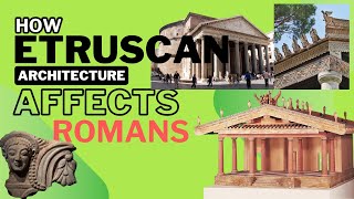 Etruscan architecture and How Etruscan architecture affects the Roman Architecture [upl. by Aerdno]