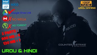 100 Download Counter Strike  CSGO for PC Highly Compressed in Parts in URDUampHINDI by URDU GAMING [upl. by Kalasky]