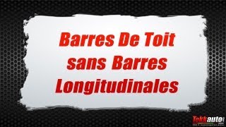 Barres De Toit Sans Barres Longitudinales Tekkautocom [upl. by Euton]