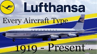 Lufthansa Every Aircraft type used from 1919 to the Present [upl. by Ppik636]